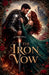 Iron Vow by Kenny Smith