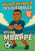 Wunderkinder des Fußballs: Kylian Mbappé by Harald Sesselmann