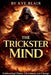 The Trickster Mind by Kye Blair