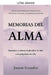 Memorias del Alma (Libro de espiritualidad para el despertar de la Consciencia, sanación y empoderamiento del alma) Descubre y conoce todo sobre la vi by Jazmin Gonzalez