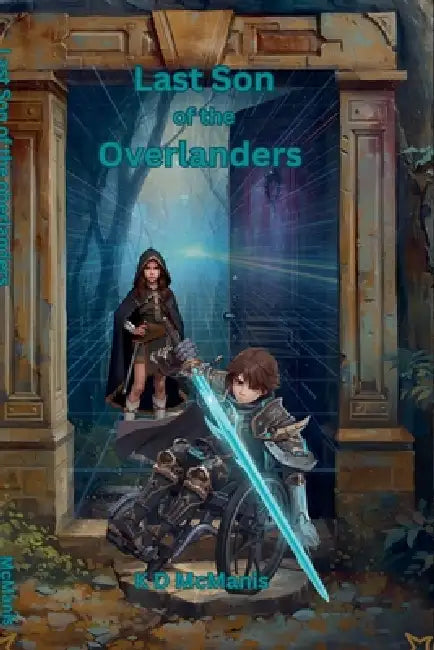 Last Son of the Overlanders by K. D. McManis