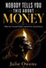 Nobody Tells You This About Money by Julie Owens