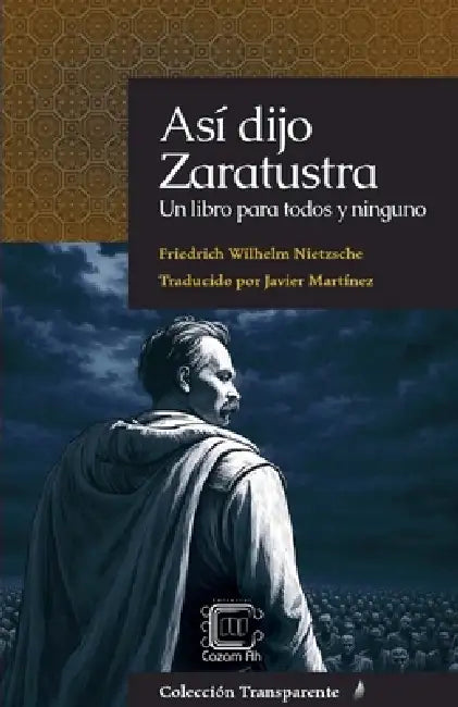 Así dijo Zaratustra by Friedrich Wilhelm Nietzsche