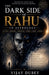 The Dark Side of Rahu in Astrology by Vijay Dubey