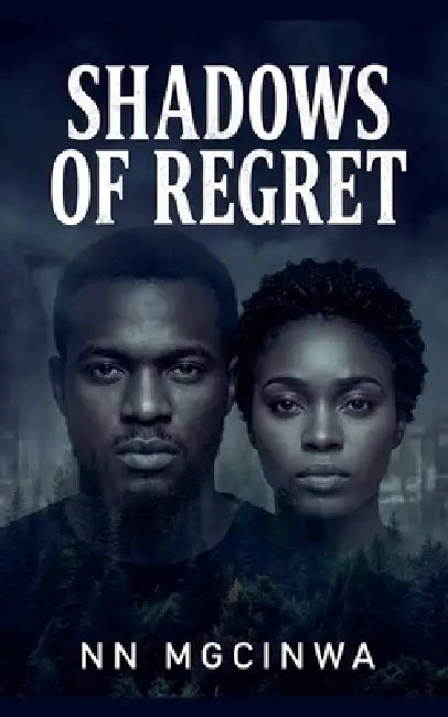 Shadows of Regret by N. N. Mgcinwa