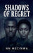 Shadows of Regret by N. N. Mgcinwa