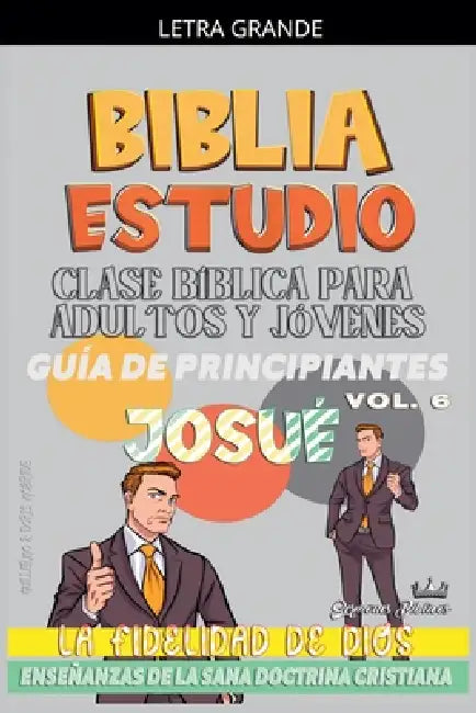 Clase Bíblica para Jóvenes y Adultos: Guía de Principiantes: Josué by Sermones Bíblicos