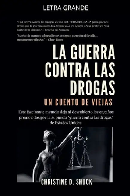 La Guerra Contra Las Drogas by Christine Shuck