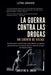 La Guerra Contra Las Drogas by Christine Shuck