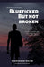 Blueticked But Not Broken by Ngonidzashe Walter Karasambudzi