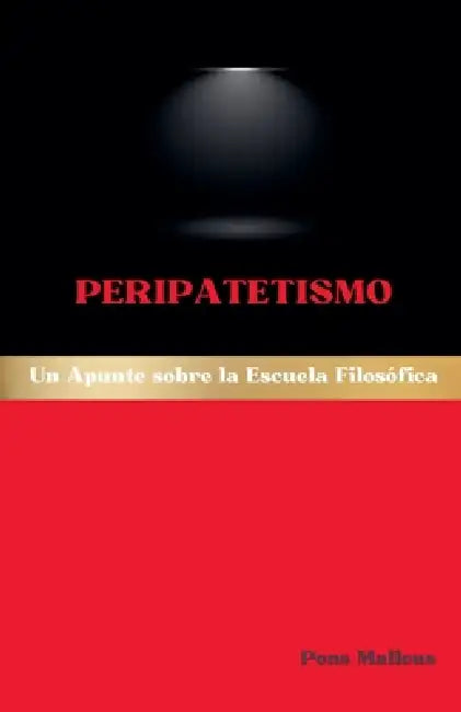 Peripatetismo: Un Apunte sobre la Escuela Filosófica by Pons Malleus