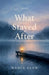 What Stayed After by Nadia Elan