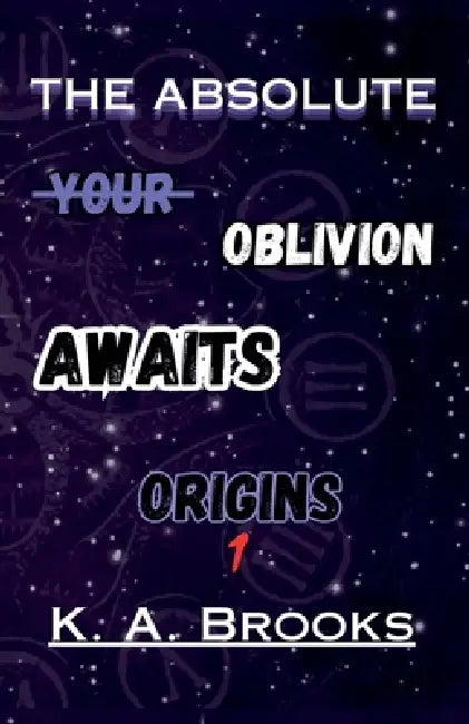 The Absolute: Origins: Book One by K. a. Brooks