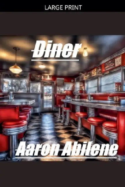 Diner by Aaron Abilene