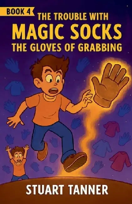 The Gloves of Grabbing by Stuart Tanner