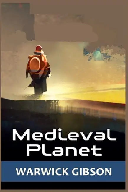 Medieval Planet by Warwick Gibson
