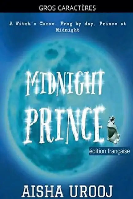 Midnight Prince: édition française by Aisha Urooj