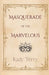 Masquerade of the Marvelous by Kady Terry