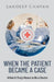 When the Patient Became a Case by Sandeep Chavan