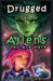 Drugged by Aliens by Trisha McNary