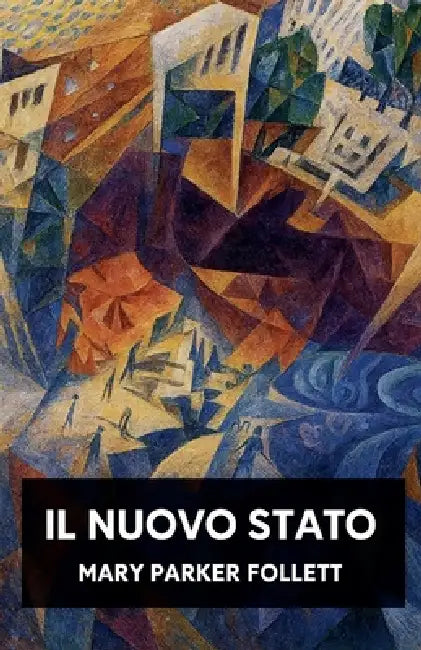 Il Nuovo Stato by Mary Parker Follett