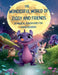 The Wonderful World of Ziggy and Friends: 25 Magical Adventures for Young Readers by Utshav