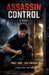 Assassin Control by Bradley Julies