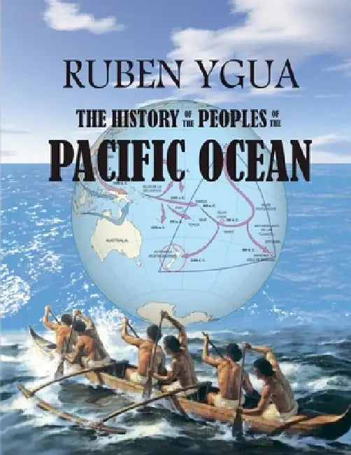 The History of the Peoples of the Pacific Ocean by Al