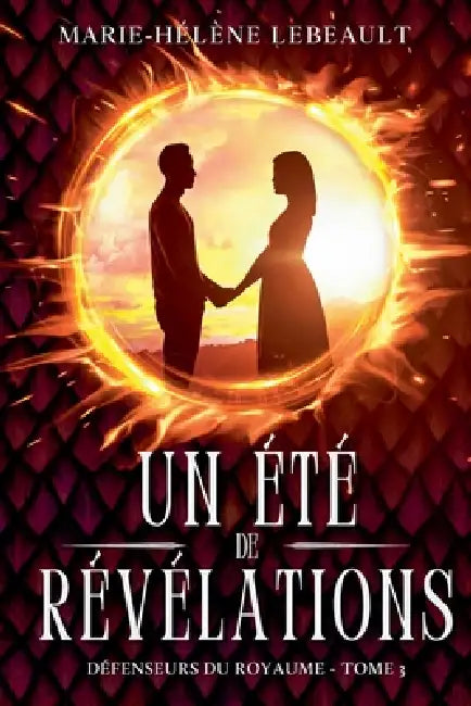 Un été de révélations by Marie-Hélène Lebeault