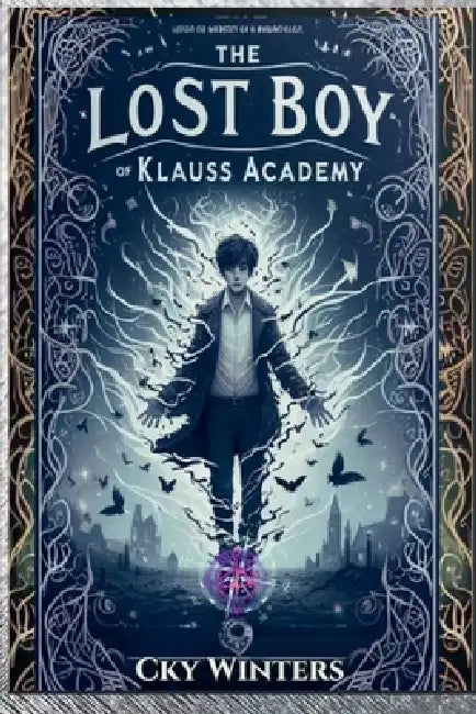 The Lost Boy of Klauss Academy by Cky Winters