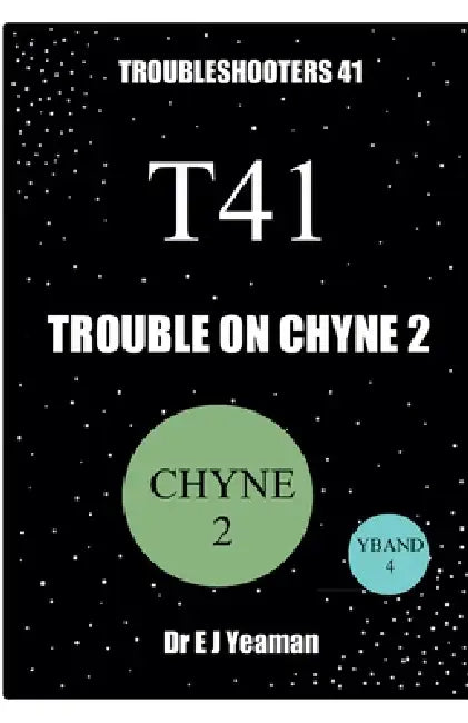 Trouble on Chyne 2 by E. J. Yeaman