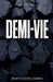 Demi-vie by Jean Claude Zanini