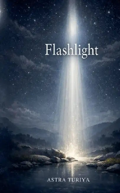 Flashlight by Astra Turiya