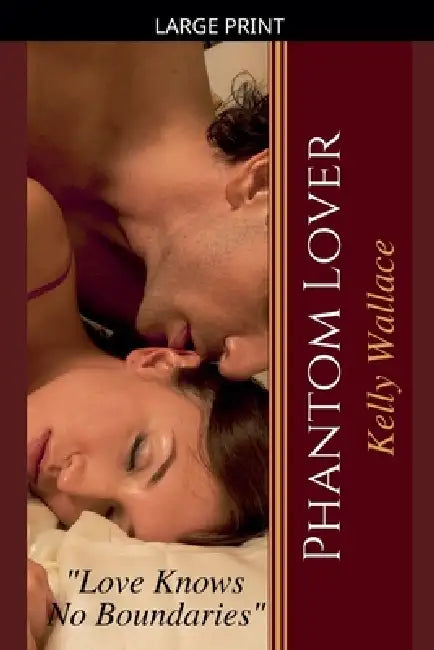 Phantom Lover by Kelly Wallace