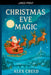Christmas Eve Magic by Alex Creed
