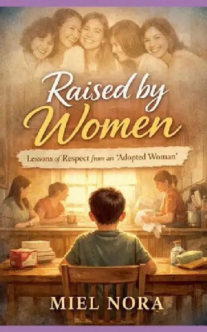 Raised by Women by Miel Mba Nora