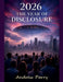 2026 The Year of Disclosure by Andrew Parry