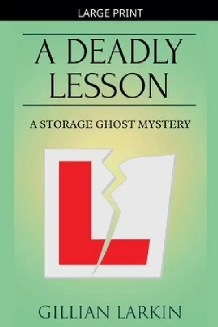 A Deadly Lesson by Gillian Larkin