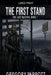 The First Stand by Gregory Parrott