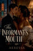 The Informant's Mouth by Aeressa