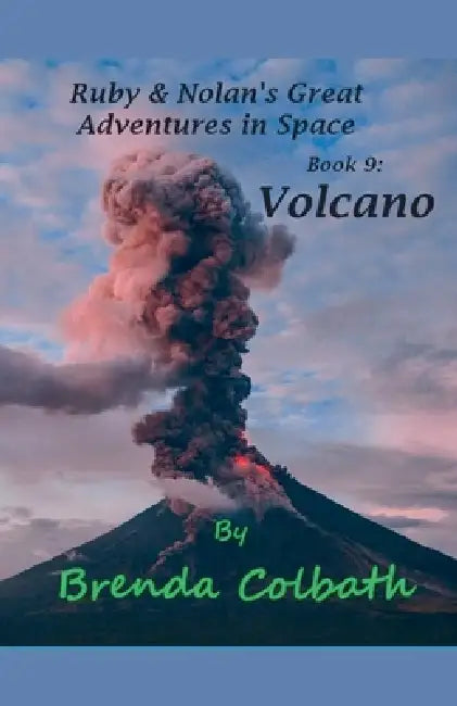 Volcano by Brenda Colbath