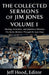 The Collected Sermons of Jim Jones by Jeff Hood