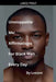 Unstoppable Me: Affirmations For Black Men Every Day by Leeann