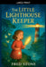 The Little Lighthouse Keeper by Fred Stone