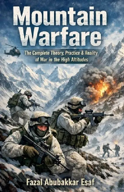 Mountain Warfare by Fazal Abubakkar Esaf