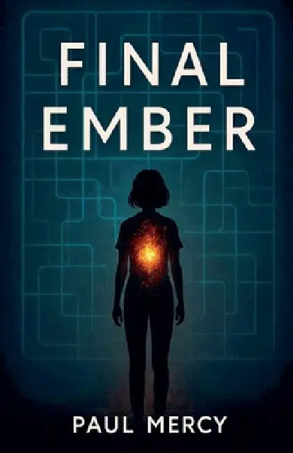 Final Ember by Paul Mercy