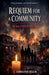 Requiem for a Community by L. Ashbourne Miller