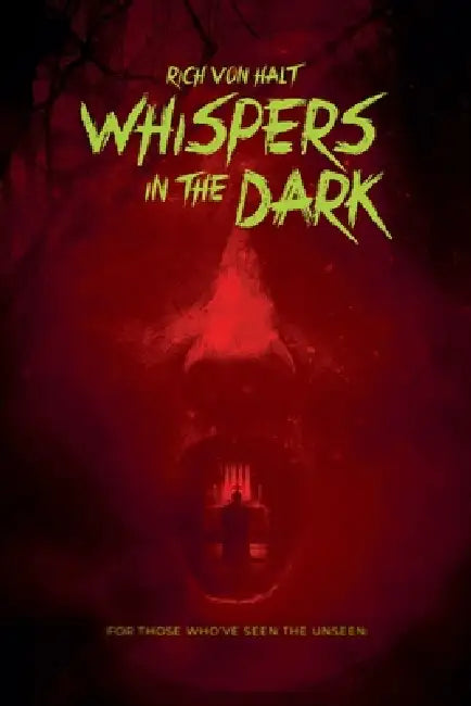 Whispers in the Dark by Rich Von Halt