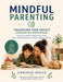 Mindful Parenting: Unlocking Your Child's Cognitive Potential by Chrissie Rolle