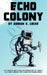 Echo Colony by Adrian V. Locke